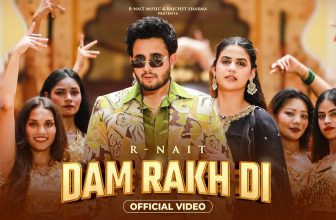 Dam Rakh Di Song Lyrics R Nait, Simar Kaur