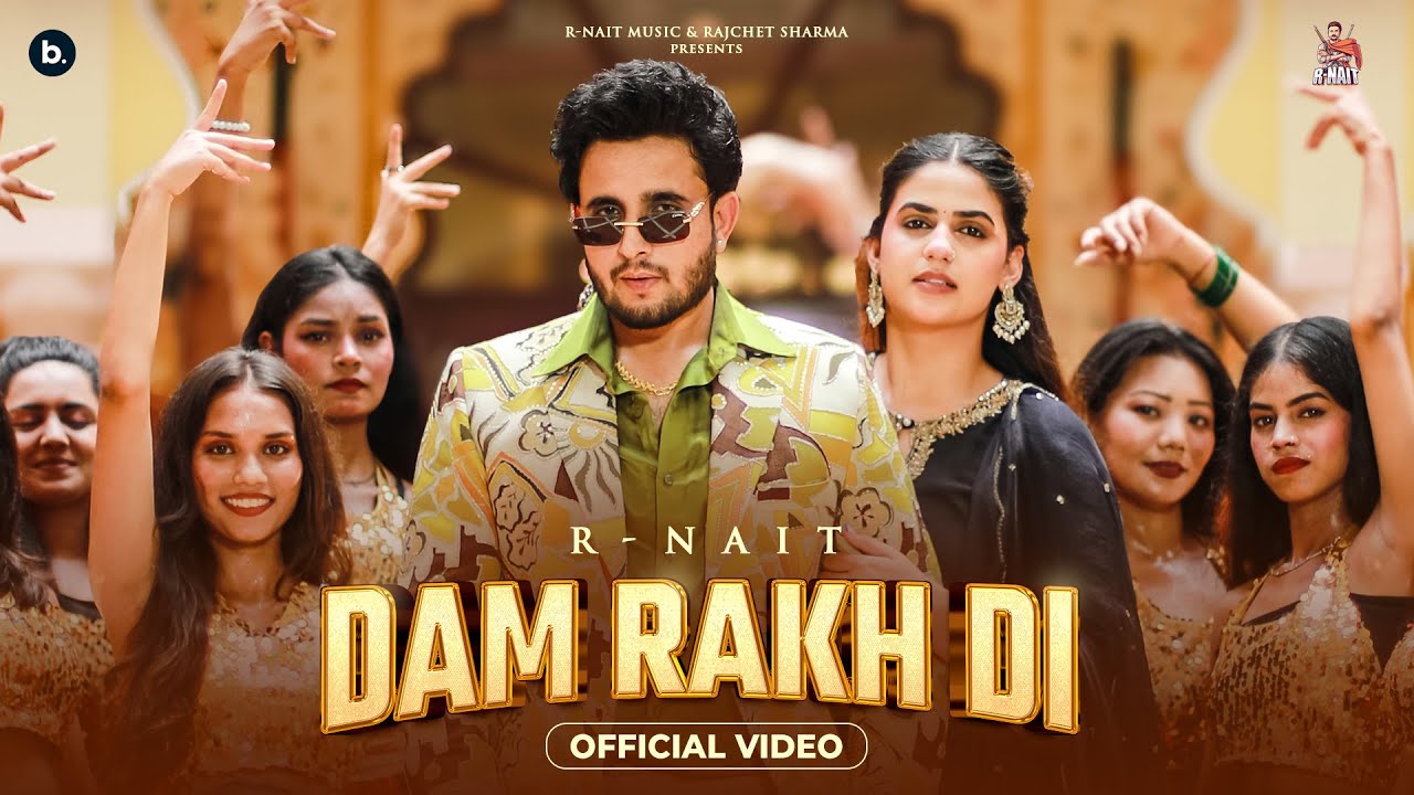 Dam Rakh Di Song Lyrics R Nait, Simar Kaur