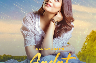 Aadat Lyrics - Mannat Noor