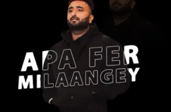 Apa Fer Milaange Lyrics Savi Kahlon