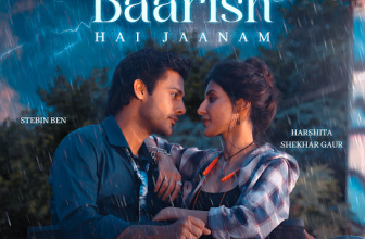 Baarish Hai Jaanam Lyrics Stebin Ben