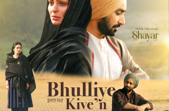 Bhulliye Kive’n Lyrics Satinder Sartaaj (From 'Shayar')