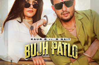 Bujh Patlo Lyrics R Nait and Kaur B