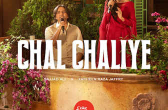 Chal Chaliye Lyrics and Video - Sajjad Ali and Farheen Raza Jaffry