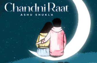 Chandni Raat Lyrics Ashu Shukla