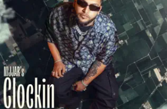 Clockin Lyrics Nijjar