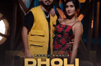 Dholi Gaadi Lyrics Maani Bhat