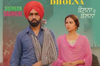 Dholna Ve Dholna Lyrics Ammy Virk