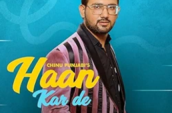 Haan Karde Lyrics Chinu Punjabi