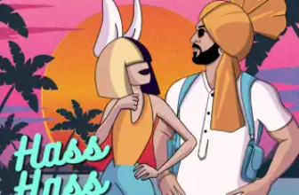 Hass Hass Lyrics Diljit Dosanjh and Sia