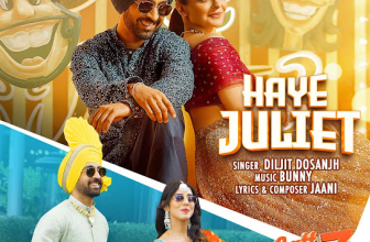 Haye Juliet Lyrics Diljit Dosanjh