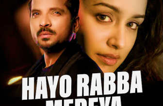 Hayo Rabba Mereya by Shahid Mallya - Song Lyrics