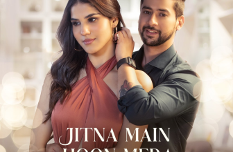 Jitna Main Hoon Mera Lyrics Stebin Ben and Aishwarya Pandit