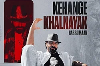 Kehange Khalnayak Lyrics Babbu Maan