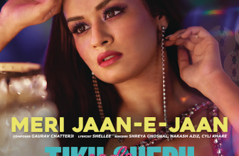 Meri Jaan-E-Jaan Lyrics - Shreya Ghoshal & Naksh Aziz (From "Tiku Weds Sheru")