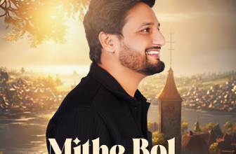 Mithe Bol Lyrics Sajjan Adeeb