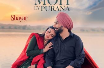 Moh Ey Purana Lyrics Satinder Sartaaj (From 'Shayar')