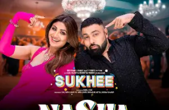 Nasha Lyrics Badshah and Afsana Khan (From 'Sukhee')