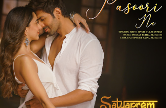 Pasoori Nu Lyrics - Arijit Singh & Tulsi Kumar (From "Satyaprem Ki Katha")