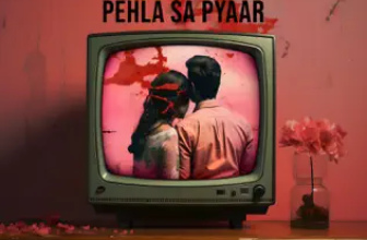 Pehla Sa Pyaar Lyrics Tony Kakkar and Abhijeet Srivastava