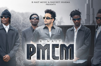 PMCM by R nait Official Music Video