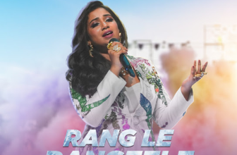 Rang Le Rangeele Lyrics - Shreya Ghoshal