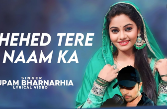 Shehed Tere Naam Ka Lyrics - Rupam Bharnarhia and Himesh Reshammiya