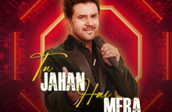 Tu Jahan Hai Mera Lyrics - Javed Ali