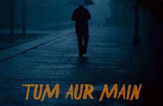 Tum Aur Main Lyrics - Prateek Gandhi