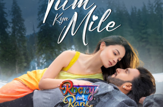 Tum Kya Mile Lyrics - Arijit Singh and Shreya Ghoshal (From "Rocky Aur Rani Ki Prem Kahani")