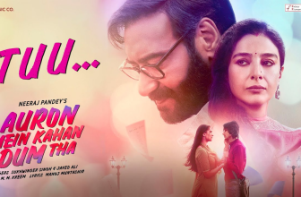 Tuu by Sukhwinder Singh official Music Video From Auron Mein Kahan Dum Tha