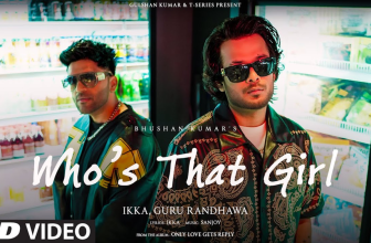 Who's That Girl by Ikka and Guru Randhawa Official Music Video is Out Now